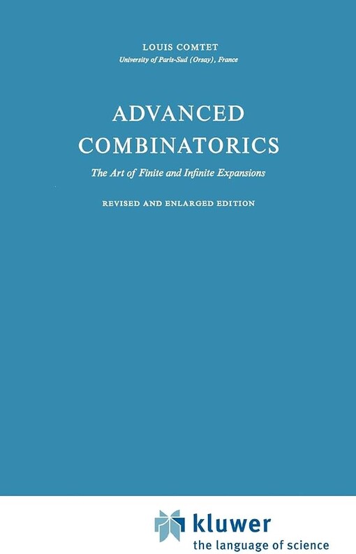 Advanced combinatorics :the art of finite and infinite expansions