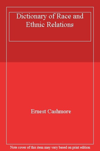 Dictionary of race and ethnic relations
