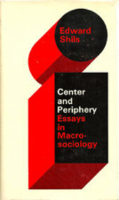 Center and Pheriphery :essays in macrosociology