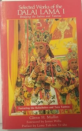 Selected works of the Dalai Lama I :bridging the sutras and tantras