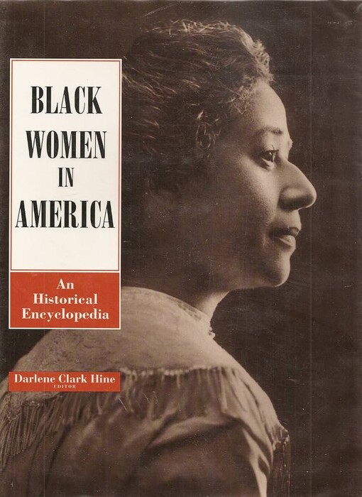 Black women in America :an historical encyclopedia