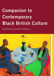 Companion to contemporary Black British culture