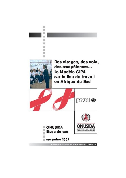 Des visages,des voix, des compétences- :le modèle GIPA sur le lieu de travail en Afrique du SUD