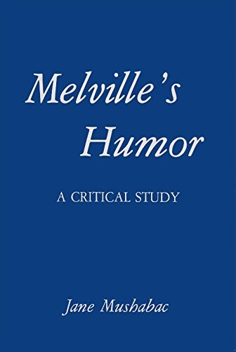 Melville's humor :a critical study