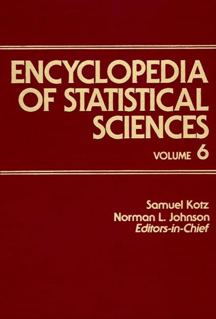 Encyclopedia of statistical sciences.Volume 6,Multivariate analysis to Plackett and Burman designs