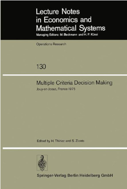 Multiple criteria decision making :proceedings of a conference Jouy-en-Josas, France, May 21-23, 1975