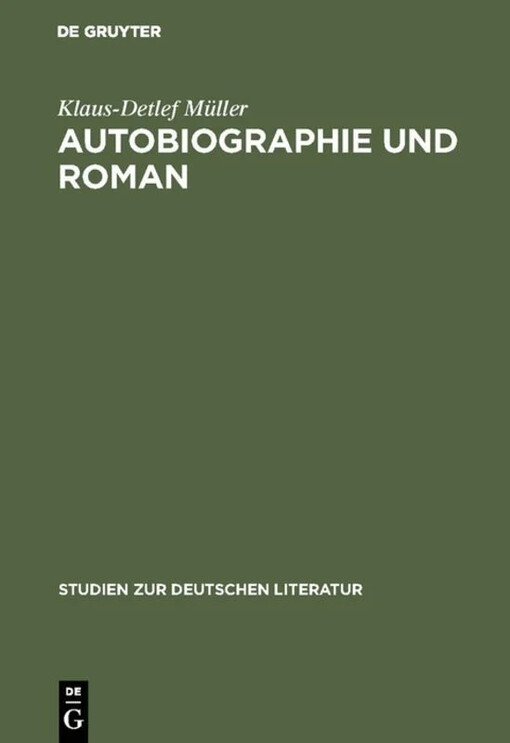 Autobiographie und Roman :Studien zur literarischen Autobiographie der Goethezeit