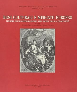 Beni culturali e mercato europeo :