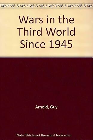 Wars in the Third World since 1945 /