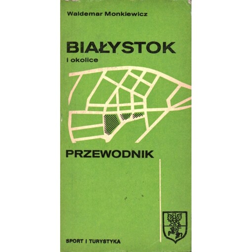 Białyskok i okolice :przewodnik