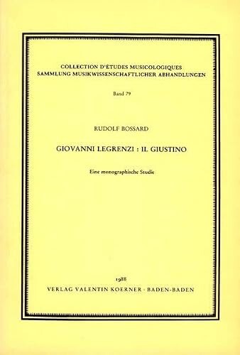 Giovanni Legrenzi: Il Giustino :