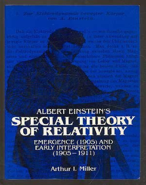 Albert Einstein's special theory of relativity :emergence (1905) and early interpretation (1905-1911)