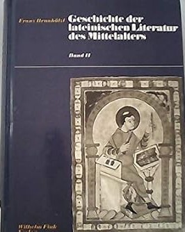 Geschichte der lateinischen Literatur des Mittelalters :Die Zwischenzeit vom Ausgang des karolingischen Zeitalters bis zur Mitte des elften Jahrhunderts.Band 2