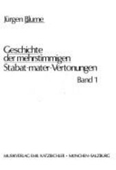 Geschichte der mehrstimmigen Stabat-mater-Vertonungen.Band 1