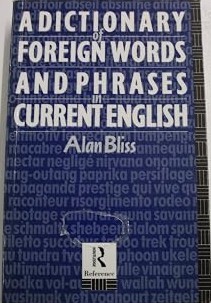 Dictionary of foreign words and phrases in current English