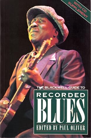 The Blackwell guide to recorded blues