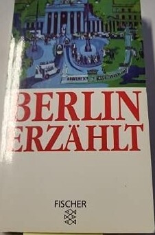 Berlin erzählt :19 Erzählungen