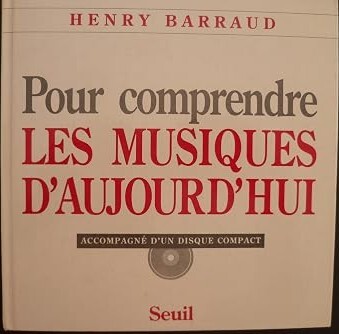 Pour comprendre les musiques d'aujourd'hui /