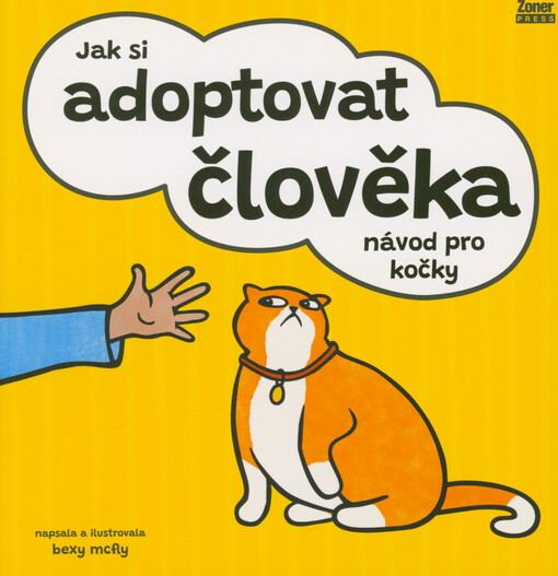 Jak si adoptovat člověka : návod pro kočky