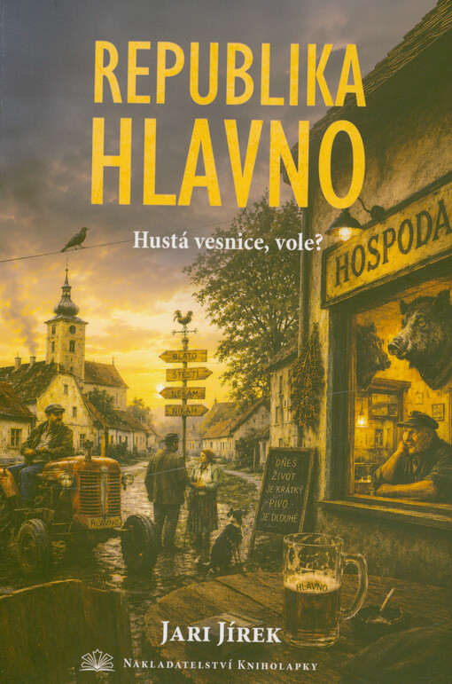 Republika Hlavno : hustá vesnice, vole?