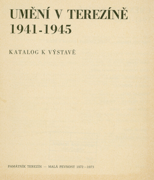 Umění v Terezíně 1941-1945 : katalog k výstavě
