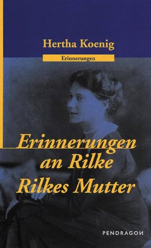 Erinnerungen an Rilke ;Rilkes Mutter