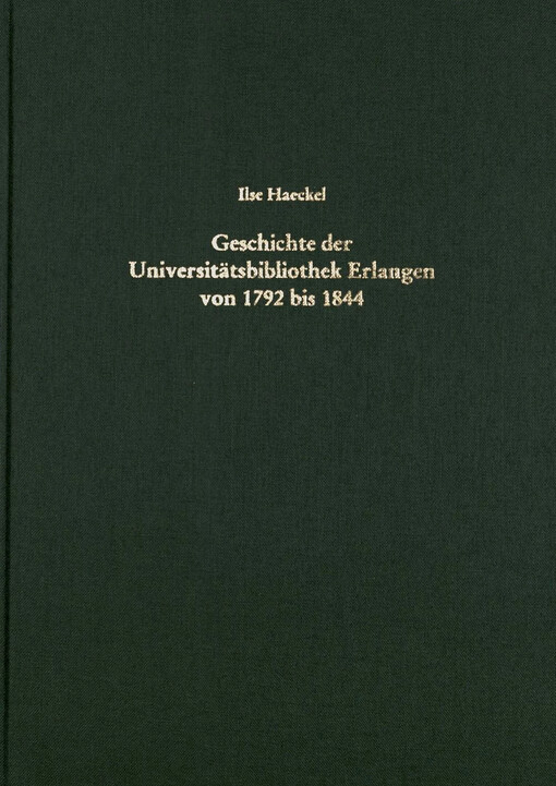 Geschichte der Universitätsbibliothek Erlangen von 1792 - 1844