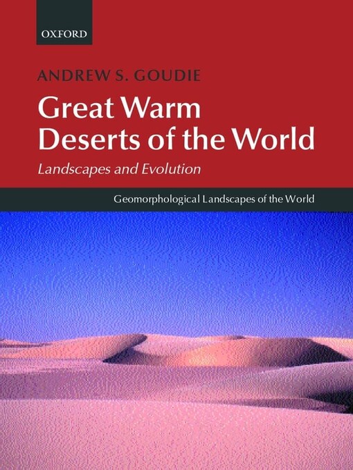 Great warm deserts of the world :landscapes and evolution