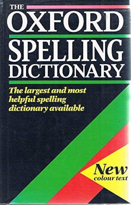 The Oxford spelling dictionary