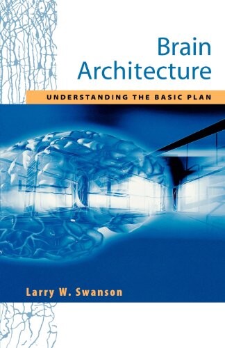 Brain architecture :understanding the basic plan
