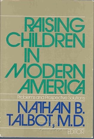Raising children in modern America :
