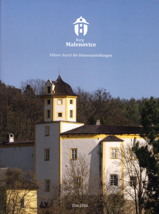 Burg Malenovice : Führer durch die Dauerausstellungen