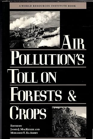 Air pollution's toll on forests and crops /