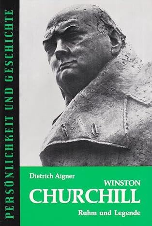 Winston Churchill :Ruhm und Legende