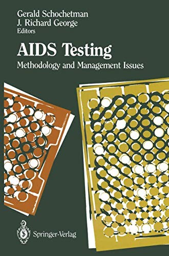 AIDS testing :Methodology and Management Issues ; Gerald Schochetman , J.Richard George