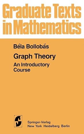 Graph theory :an introductory course