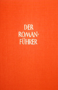 Der Romanführer :der Inhalt der Romane und Novellen der Weltliteratur :Bd. 18,Inhalte erzählender deutscher Prosa aus den Jahren 1974-1985