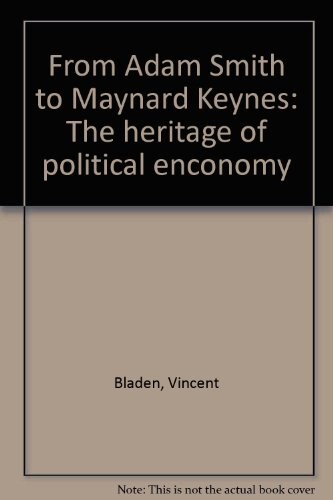 From Adam Smith to Maynard Keynes :the heritage of political economy
