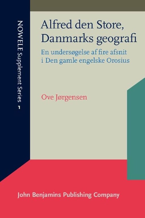 Alfred den Store, Danmarks geografi :en undersøgelse affire afsnit i Den gamle engelske Orosius
