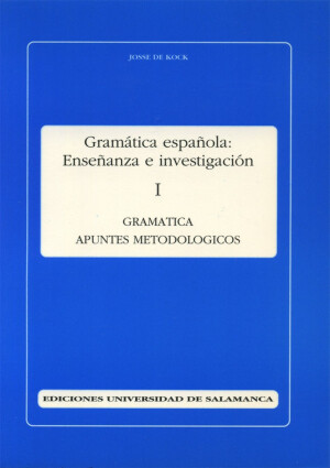 Gramática española: Enseñanza e investigación.1,Apuntes metodológicos.