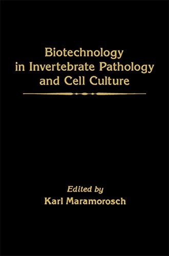 Biotechnology in invertebrate pathology and cell culture /