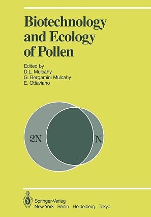 Biotechnology and ecology of pollen :proceedings of the International Conference on the Biotechnology and Ecology of Pollen, 9-11 july 1985, University of Massachusetts, Amherst, MA, U.S.A.
