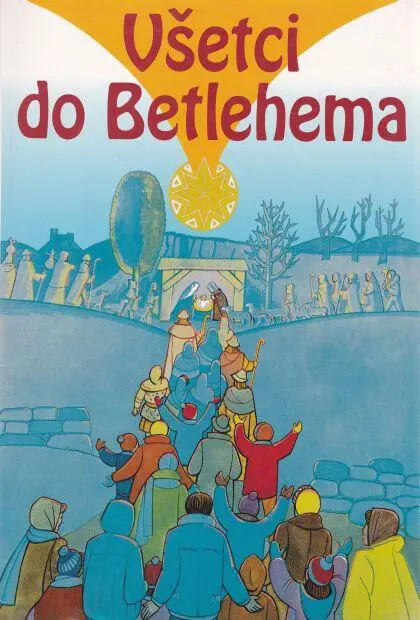 Všetci do Betlehema