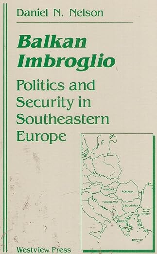 Balkan imbroglio :politics and security in southeastern Europe