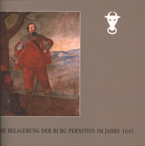 Die Belagerung der Burg Pernstein im Jahre 1645