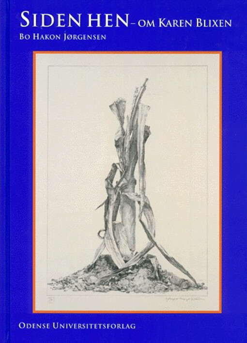 Siden hen - om Karen Blixen