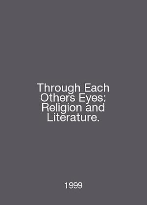 Through each others eyes: religion and literature