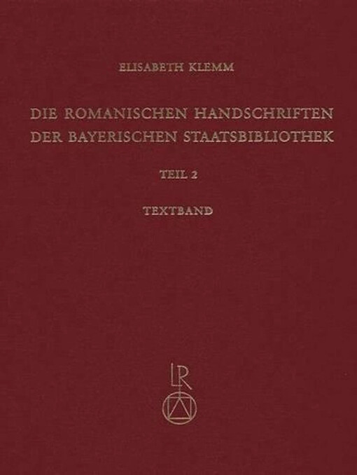 Die romanischen Handschriften der Bayerischen Staatsbibliothek.
