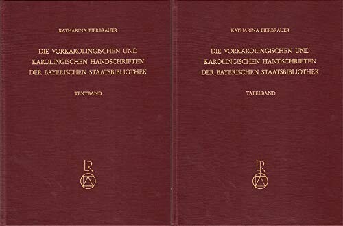 Die vorkarolingischen und karolingischen Handschriften der Bayerischen Staatsbibliothek
