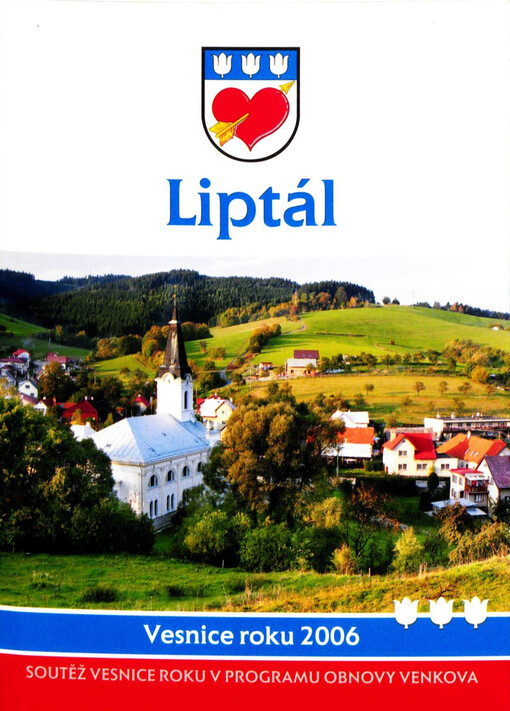 Liptál vesnice roku 2006 : soutěž Vesnice roku v programu obnovy venkova